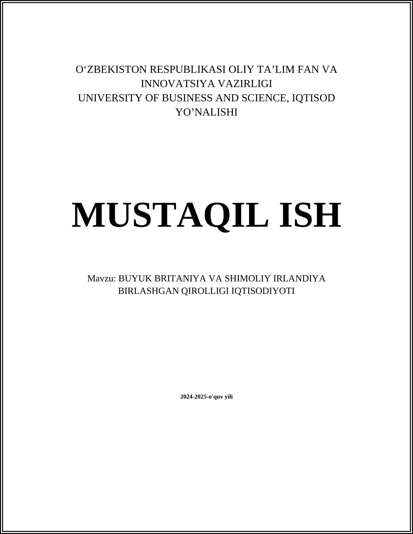 BUYUK BRITANIYA VA SHIMOLIY IRLANDIYA BIRLASHGAN QIROLLIGI IQTISODIYOTI