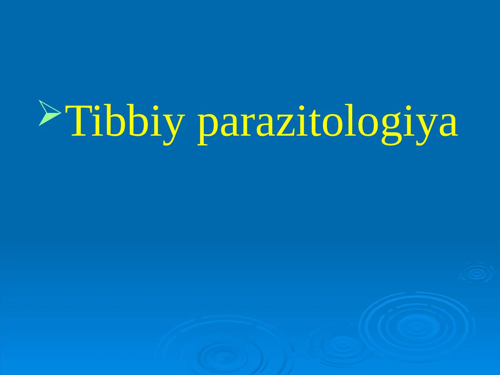 Tibbiy parazitologiya
