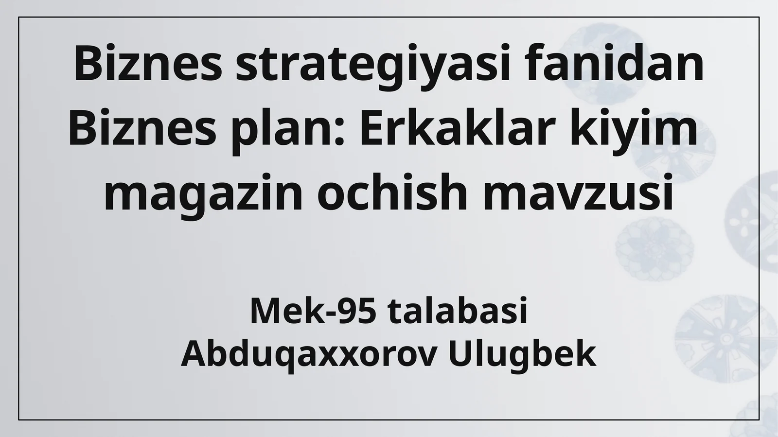 Biznes plan: Erkaklar kiyim magazin ochish