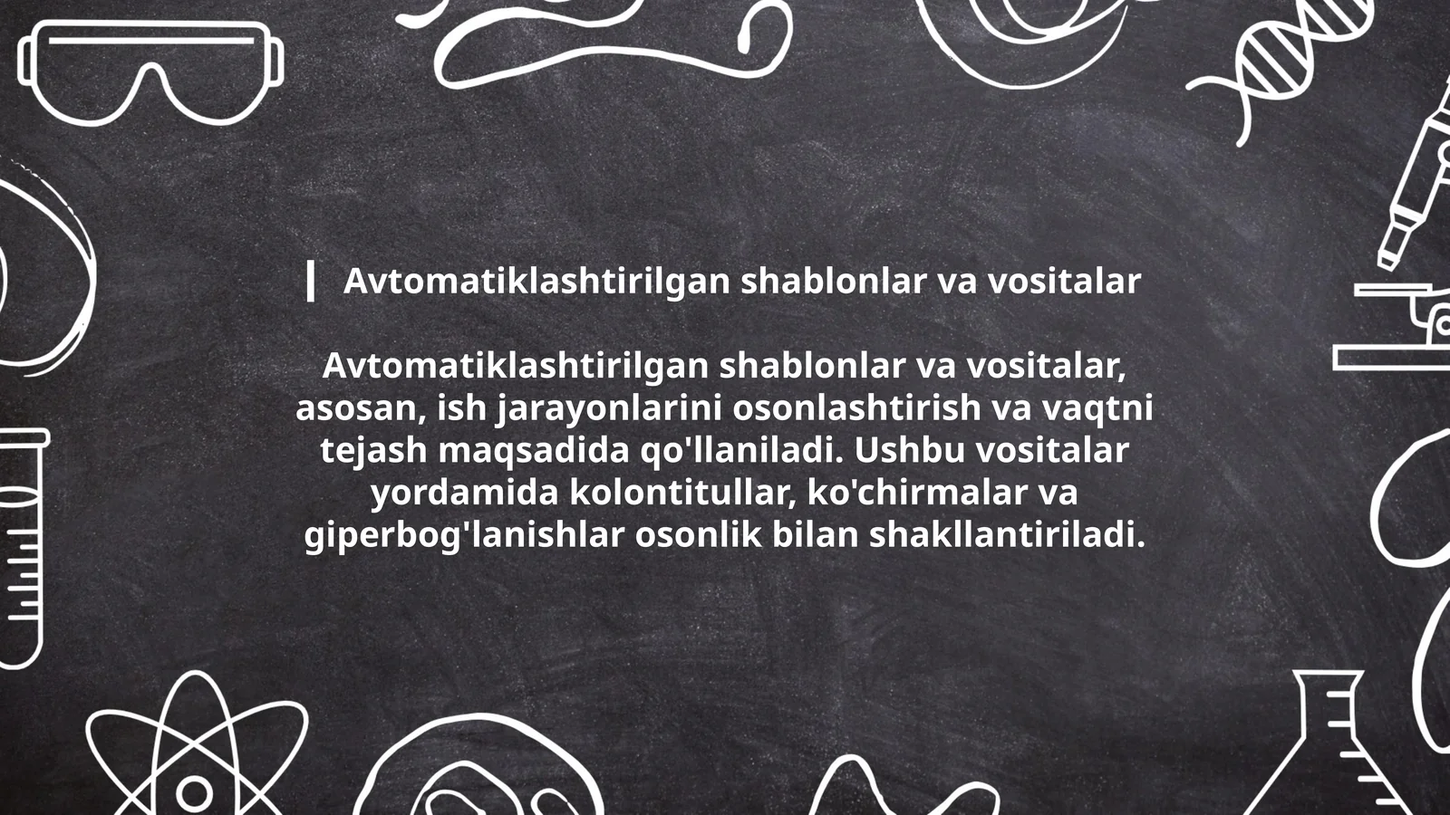 Avtomatiklashtirilgan shablonlar va vositalar