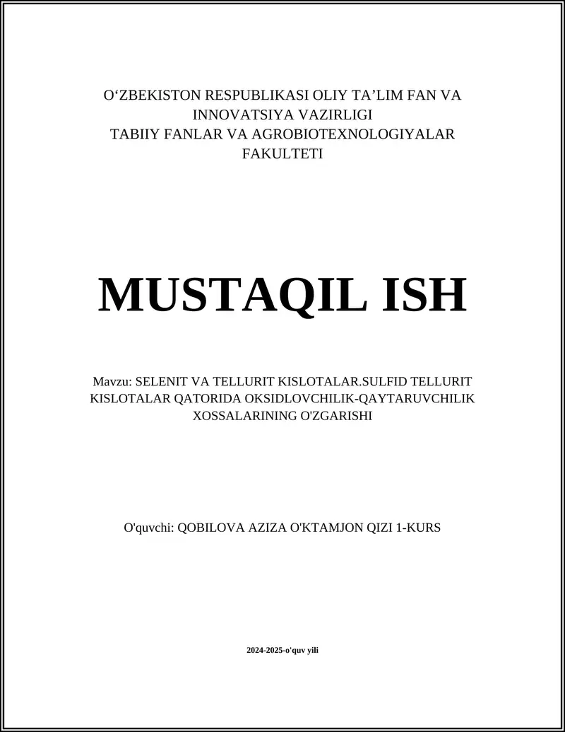 SELENIT VA TELLURIT KISLOTALAR.SULFID TELLURIT KISLOTALAR QATORIDA OKSIDLOVCHILIK-QAYTARUVCHILIK XOSSALARINING O'ZGARISHI