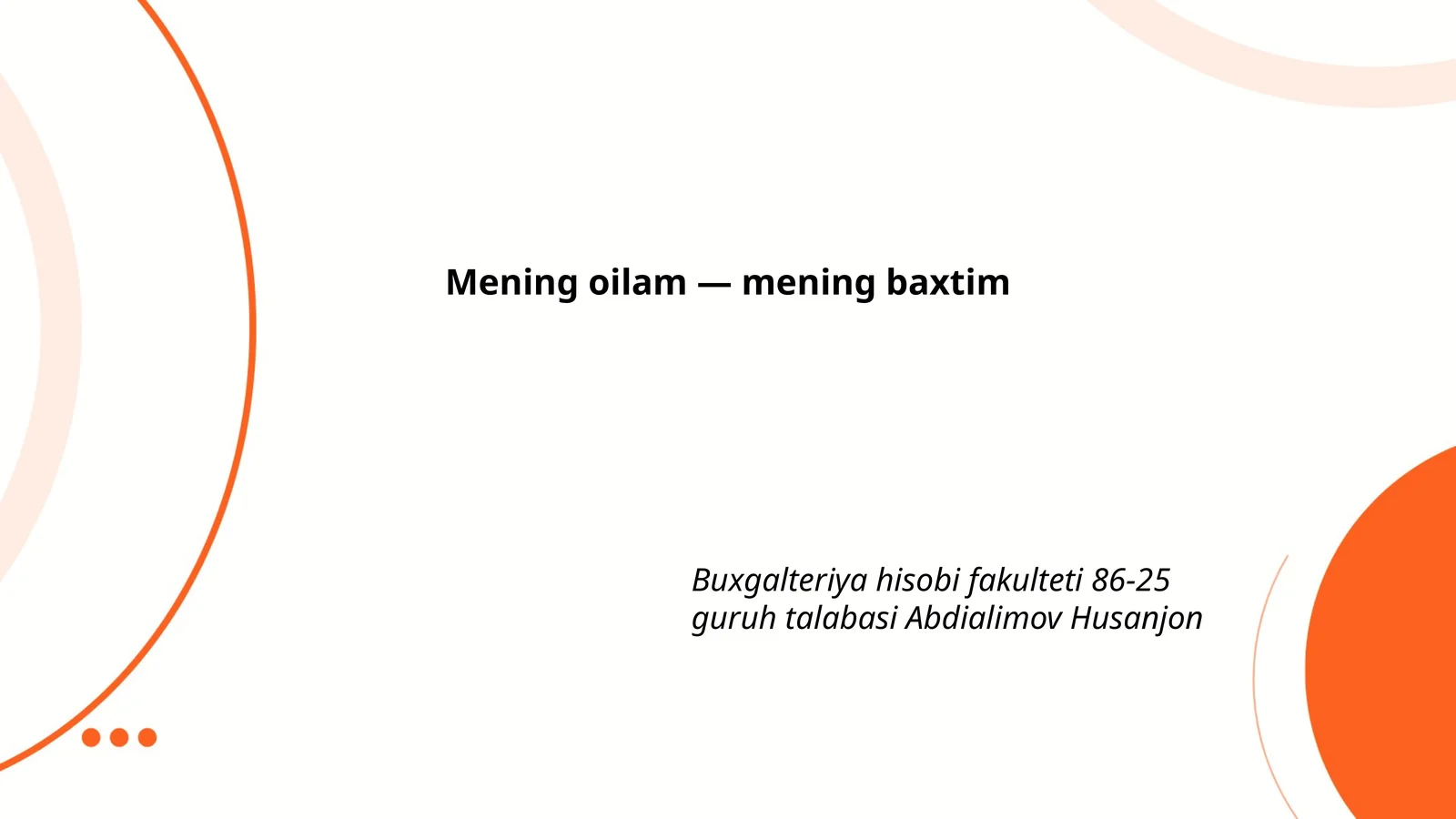 Mening oilam — mening baxtim