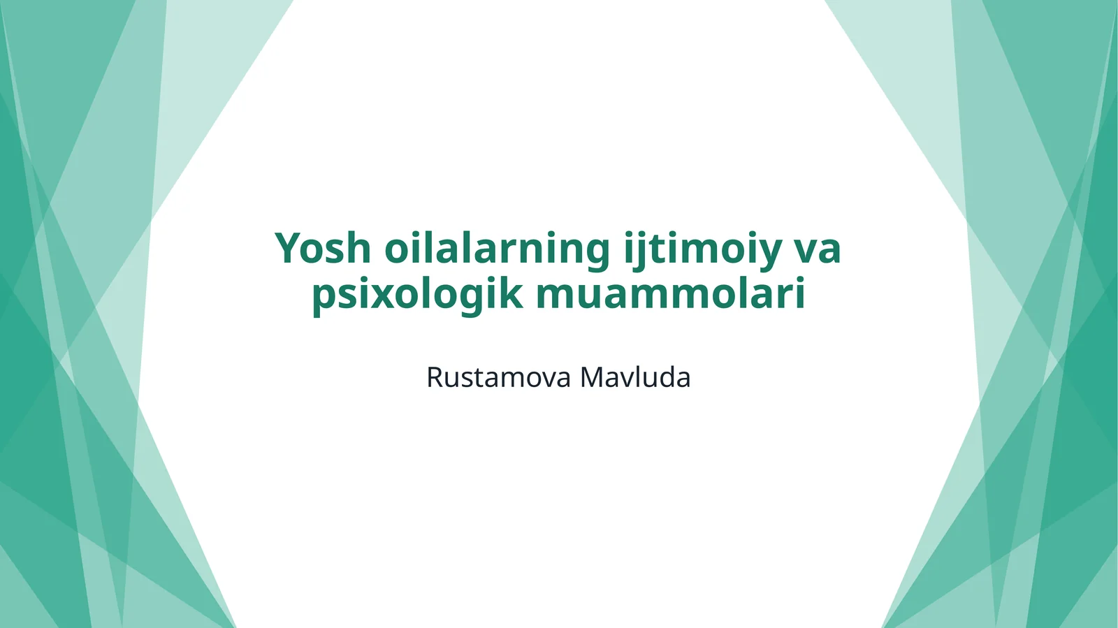 Yosh oilalarning ijtimoiy va psixologik muammolari