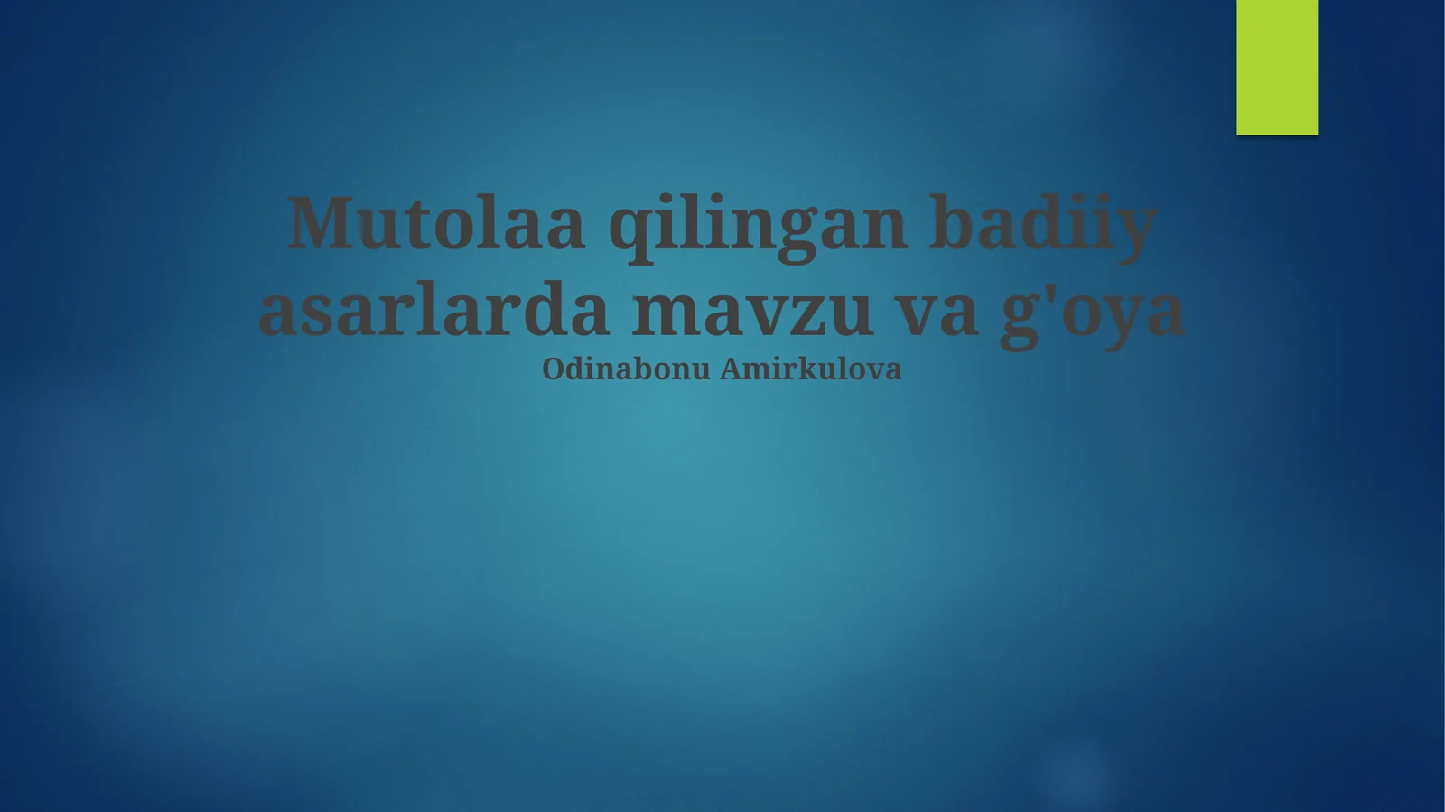 Mutolaa qilingan badiiy asarlarda mavzu va g'oya