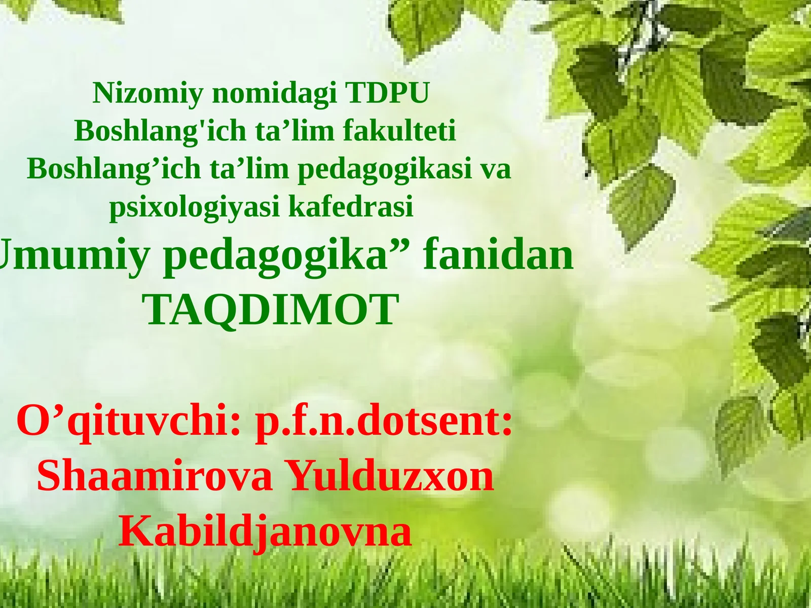 Ta'limni tashkil etish shartlari