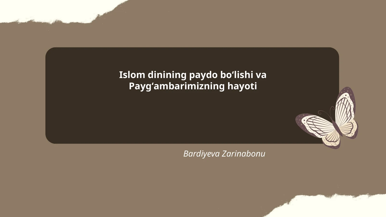 Islom dinining paydo boʻlishi va Paygʻambarimizning hayoti