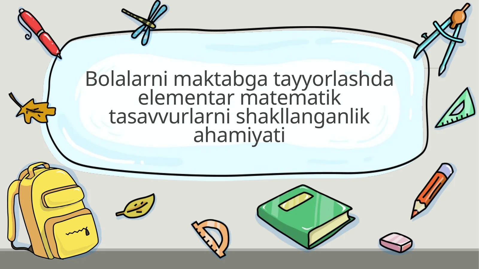 Elementar matematik tasavvurlarni shakllantirishning ahamiyati