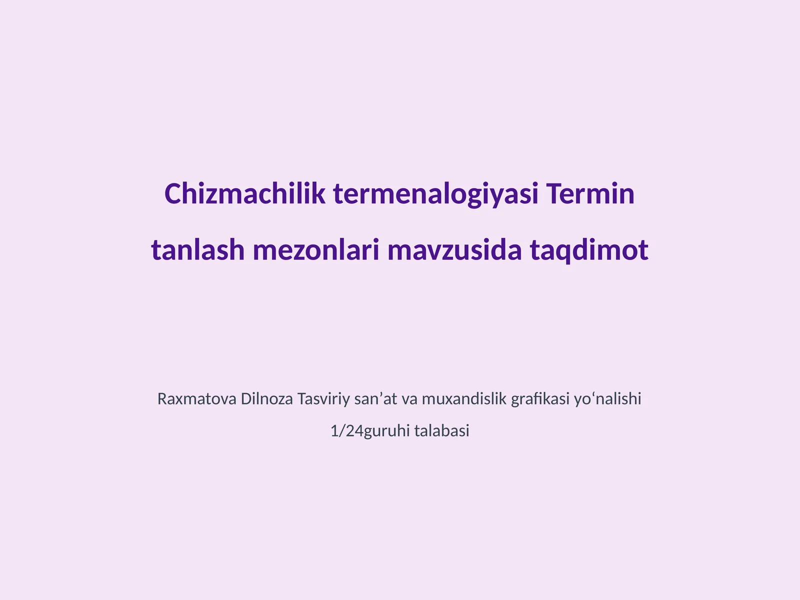Chizmachilik termenalogiyasi Termin tanlash mezonlari