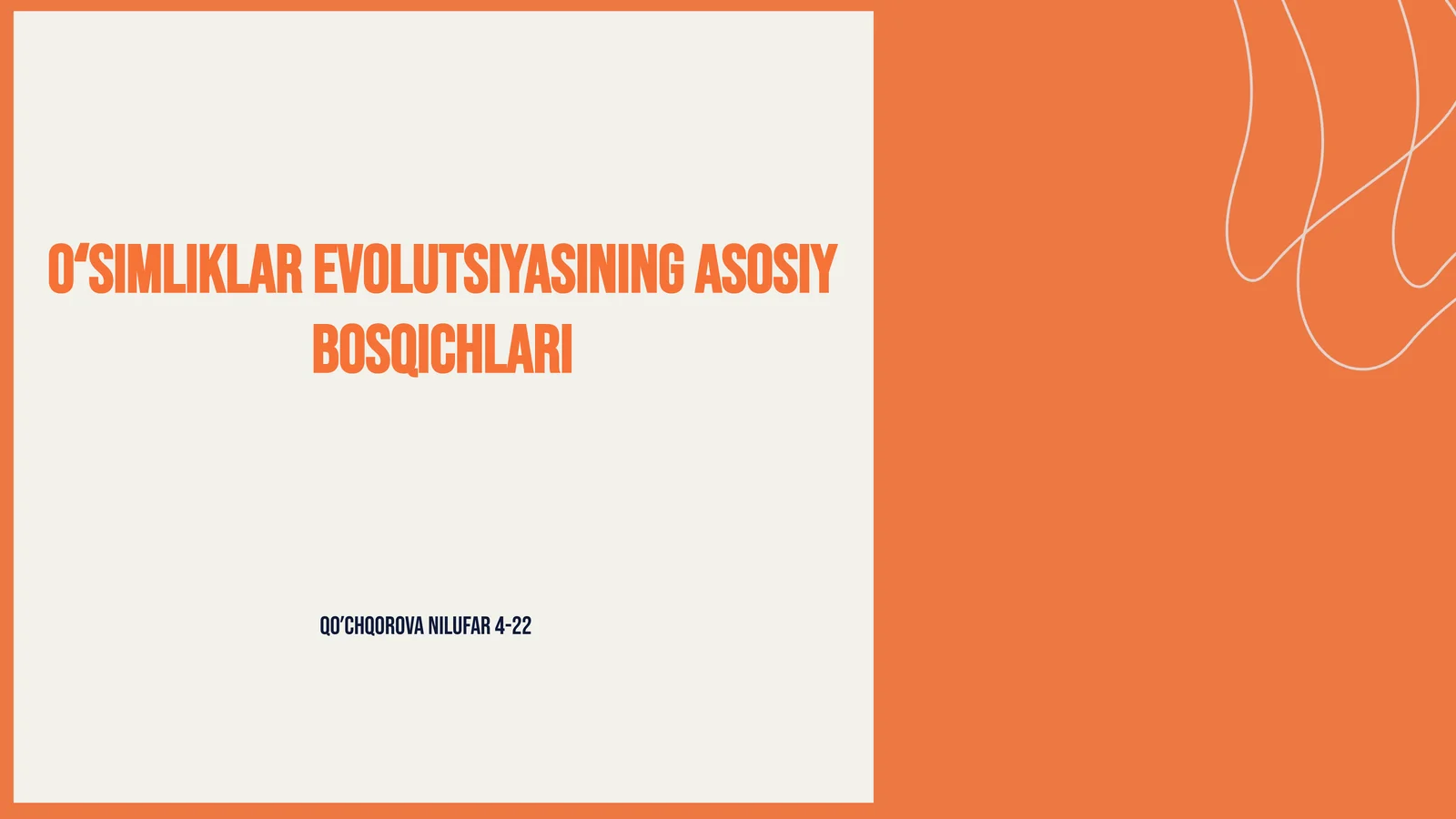 Oʻsimliklar evolutsiyasining asosiy bosqichlari