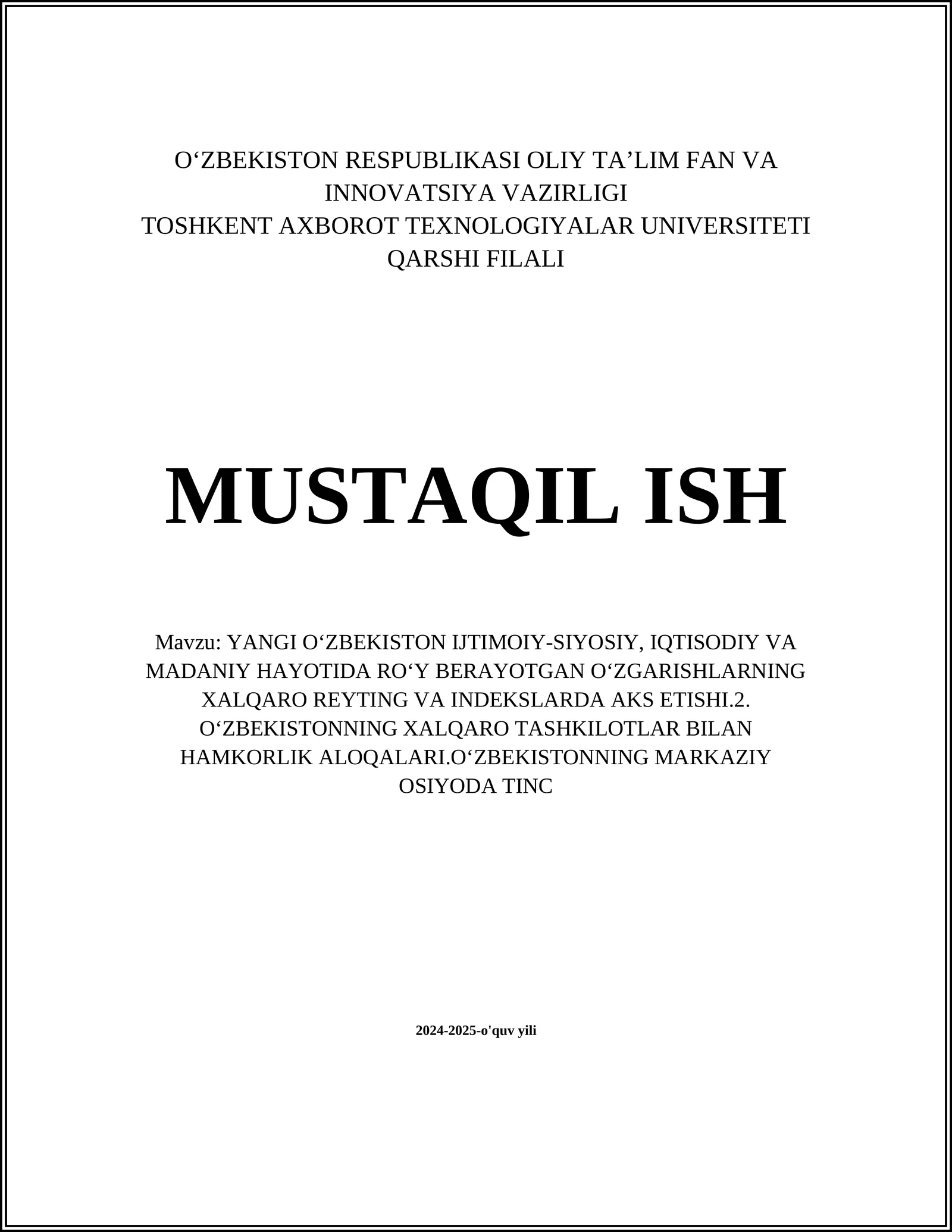 YANGI O'ZBEKISTON IJTIMOIY-SIYOSIY, IQTISODIY VA MADANIY HAYOTIDA ROʻY BERAYOTGAN OʻZGARISHLARNING XALQARO REYTING VA INDEKSLARDA AKS ETISHI