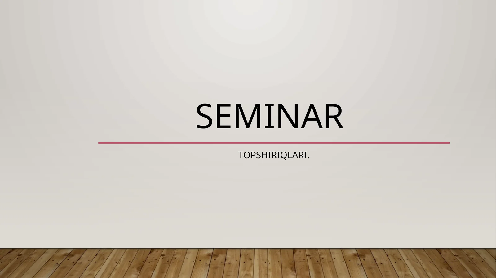 Seminar TopshiriqlarI