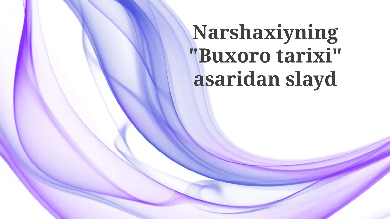 Narshaxiyning "Buxoro tarixi" asaridan