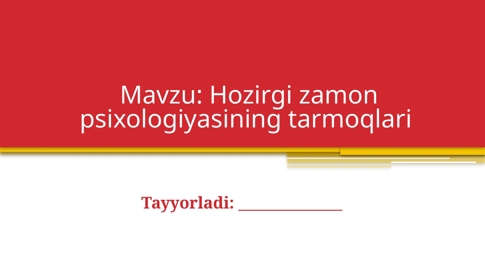 Hozirgi zamon psixologiyasining tarmoqlari