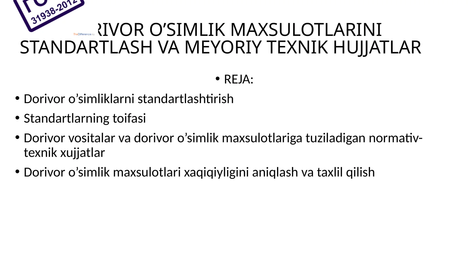 Dorivor o’simlik maxsulotlarini standartlash va meyoriy texnik hujjatlar