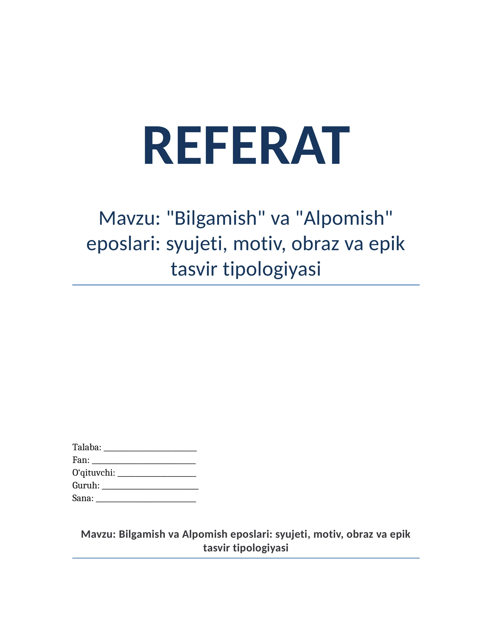 #Bilgamish va Alpomish eposlari: syujeti, motiv, obraz va epik tasvir tipologiyasi