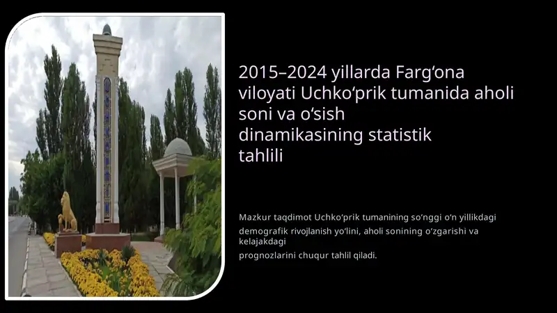 Uchko‘prik tumanida aholi soni va o‘sish  dinamikasi