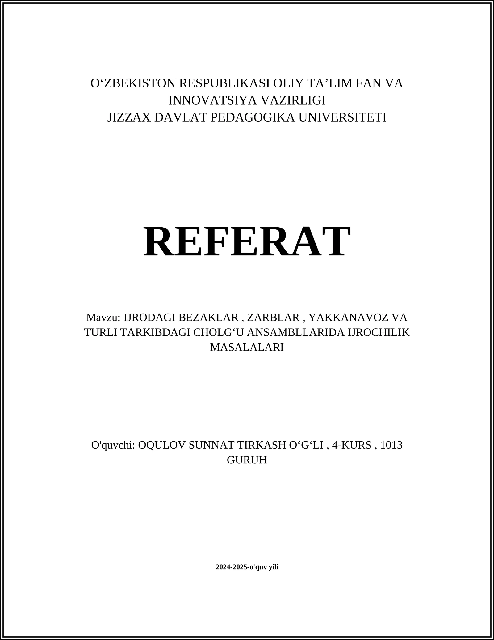 IJRODAGI BEZAKLAR, ZARBLAR, YAKKANAVOZ VA TURLI TARKIBDAGI CHOLGʻU ANSAMBLLARIDA IJROCHILIK MASALALARI