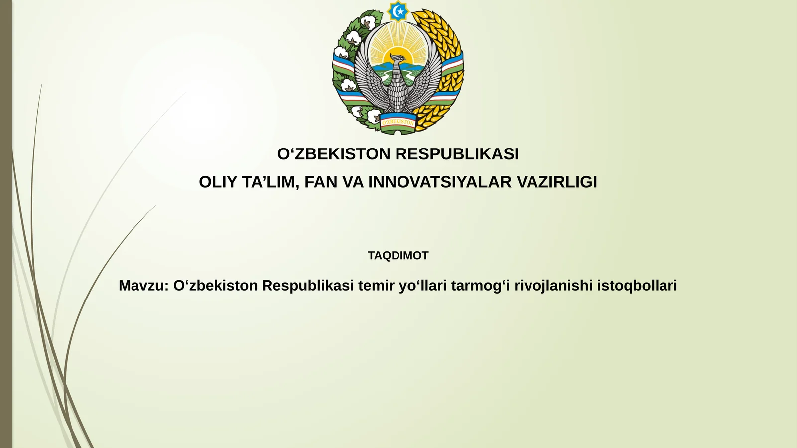 Oʻzbekiston Respublikasi temir yoʻllari tarmogʻi rivojlanishi istiqbollari