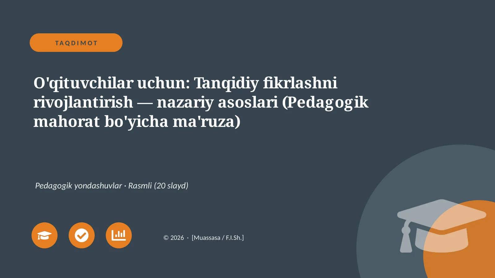 O'qituvchilar uchun: Tanqidiy fikrlashni rivojlantirish — nazariy asoslari (Pedagogik mahorat bo'yicha ma'ruza)
