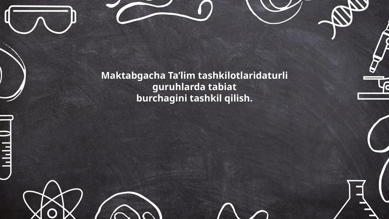 Maktabgacha Ta’lim tashkilotlarida tabiat burchagini tashkil qilish