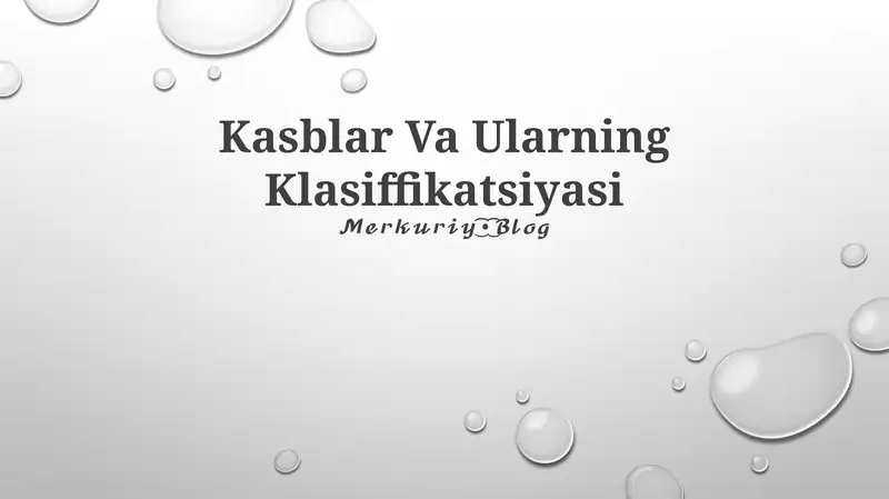 Kasblar Va Ularning Klasiffikatsiyasi