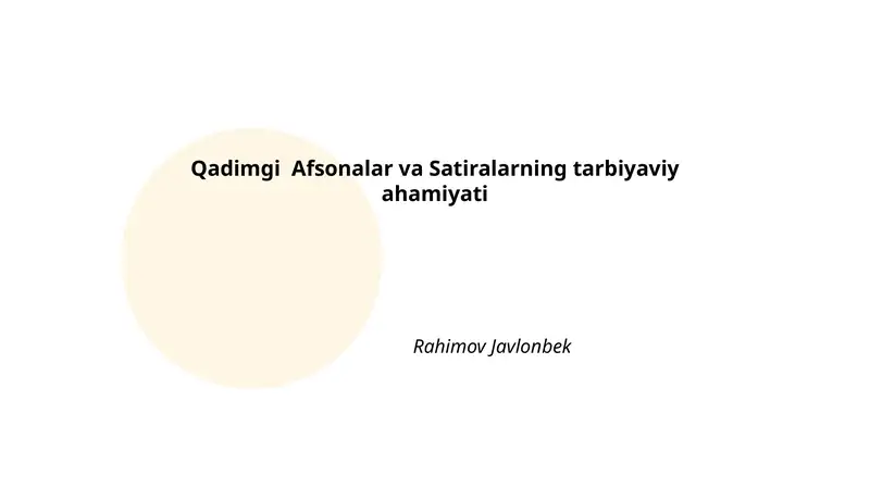 Qadimgi Afsonalar va Satiralarning tarbiyaviy ahamiyati