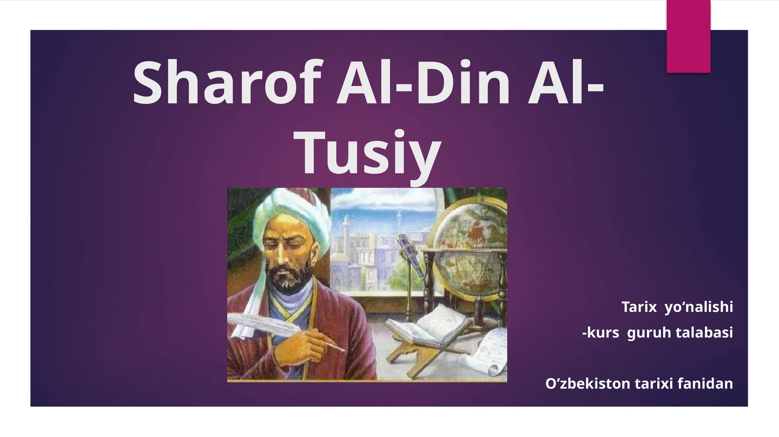 Sharof Al-Din Al-Tusiy Taqdimot