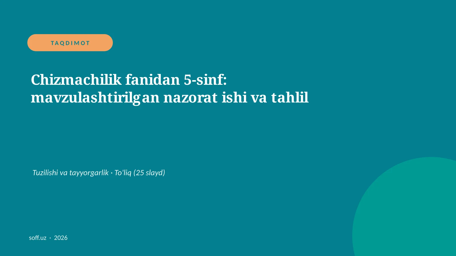 Chizmachilik fanidan 5-sinf: mavzulashtirilgan nazorat ishi va tahlil