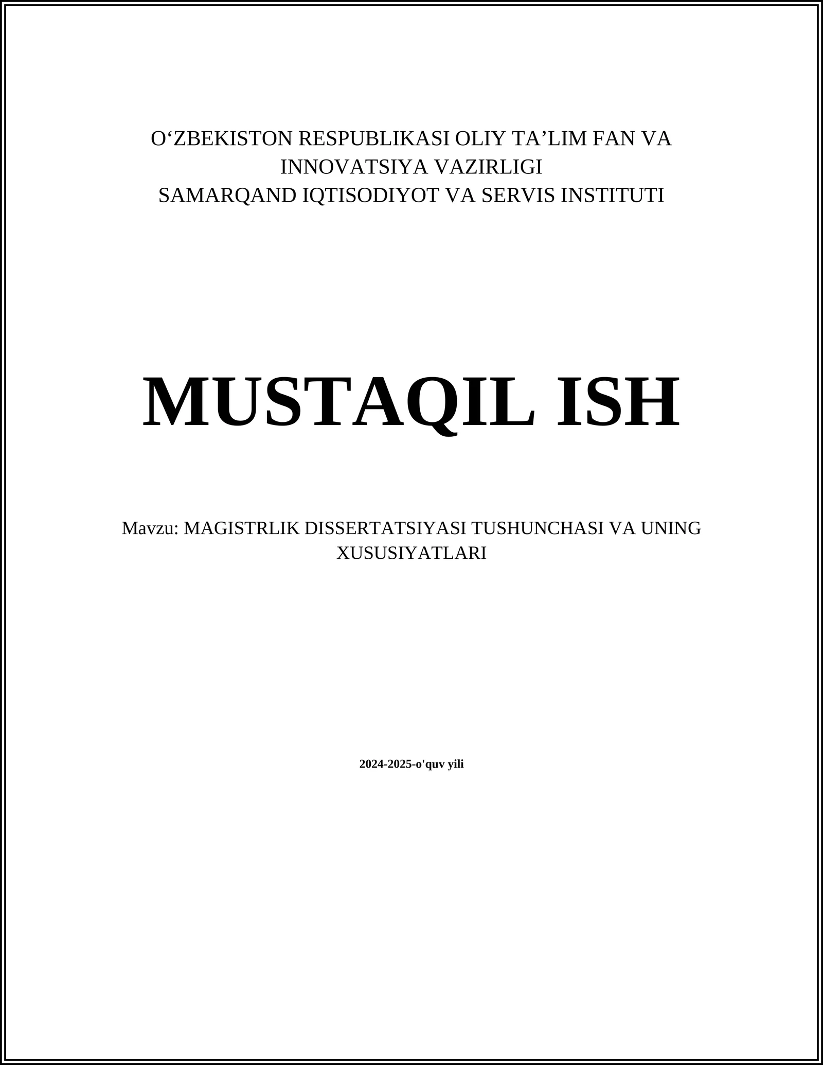 MAGISTRLIK DISSERTATSIYASI TUSHUNCHASI VA UNING XUSUSIYATLARI