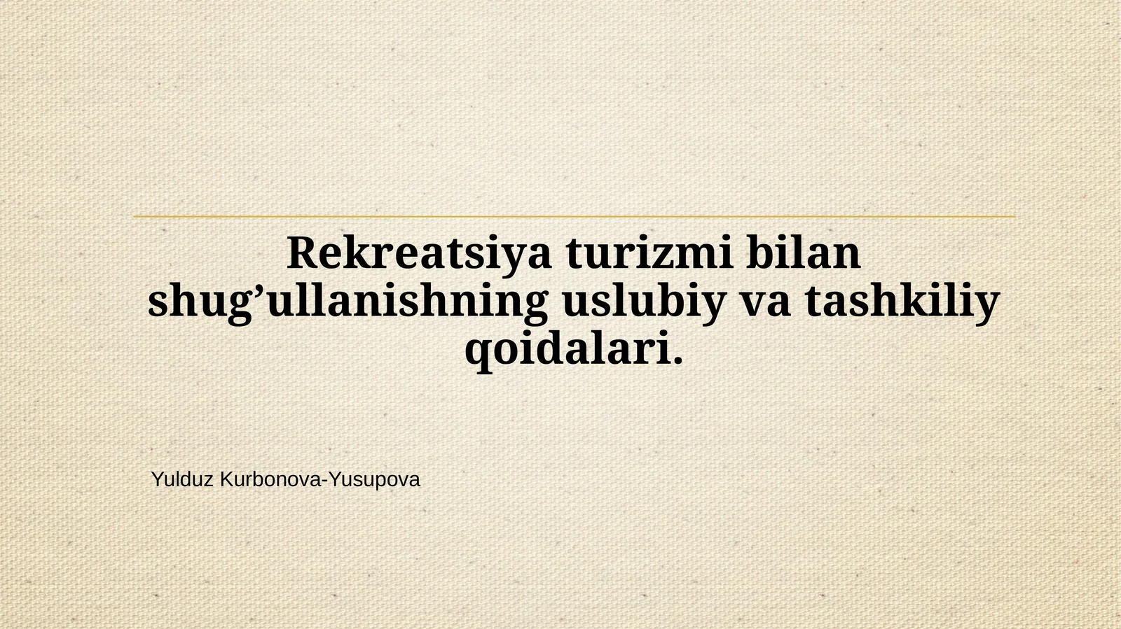 Yulduz Kurbonova-Yusupova