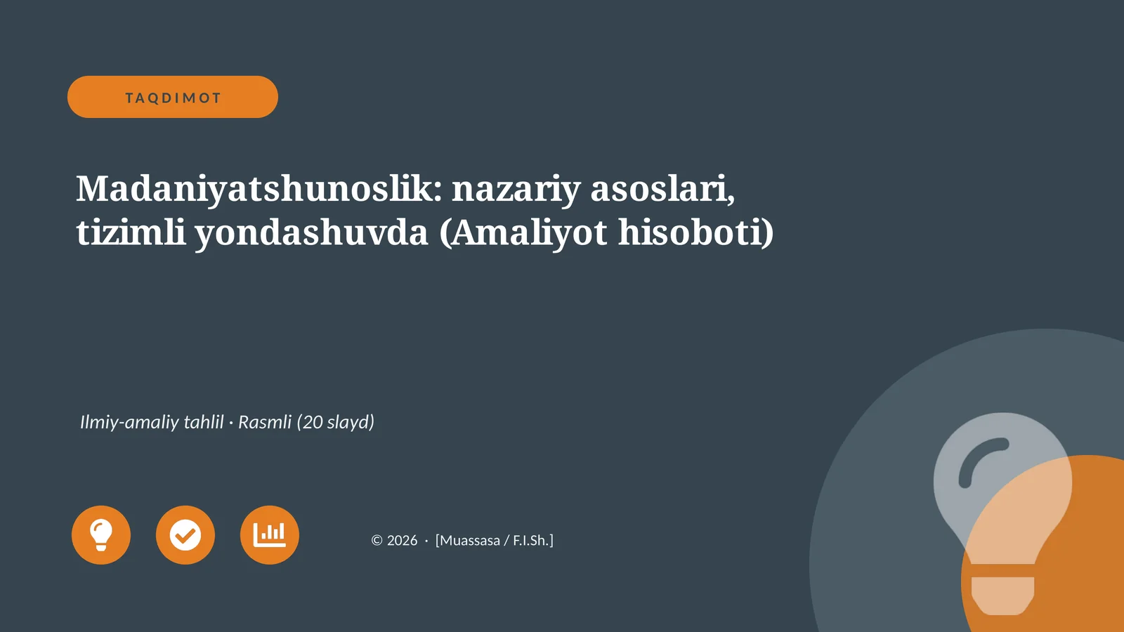 Madaniyatshunoslik: nazariy asoslari, tizimli yondashuvda (Amaliyot hisoboti)