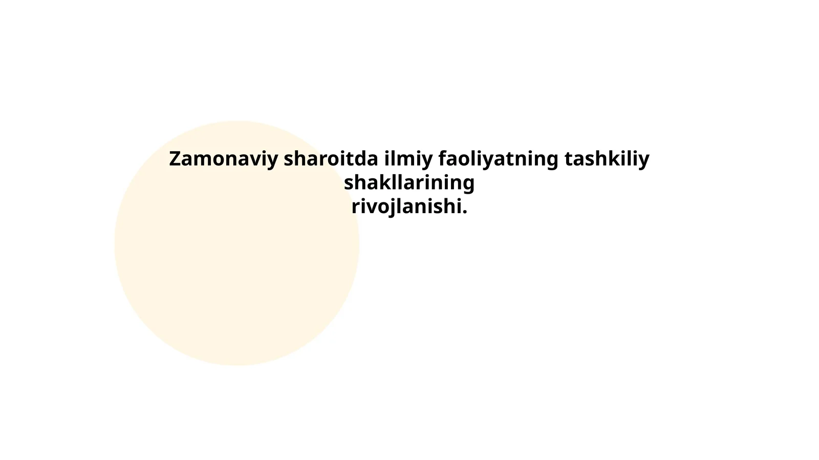 Zamonaviy sharoitda ilmiy faoliyatning rivojlanishi