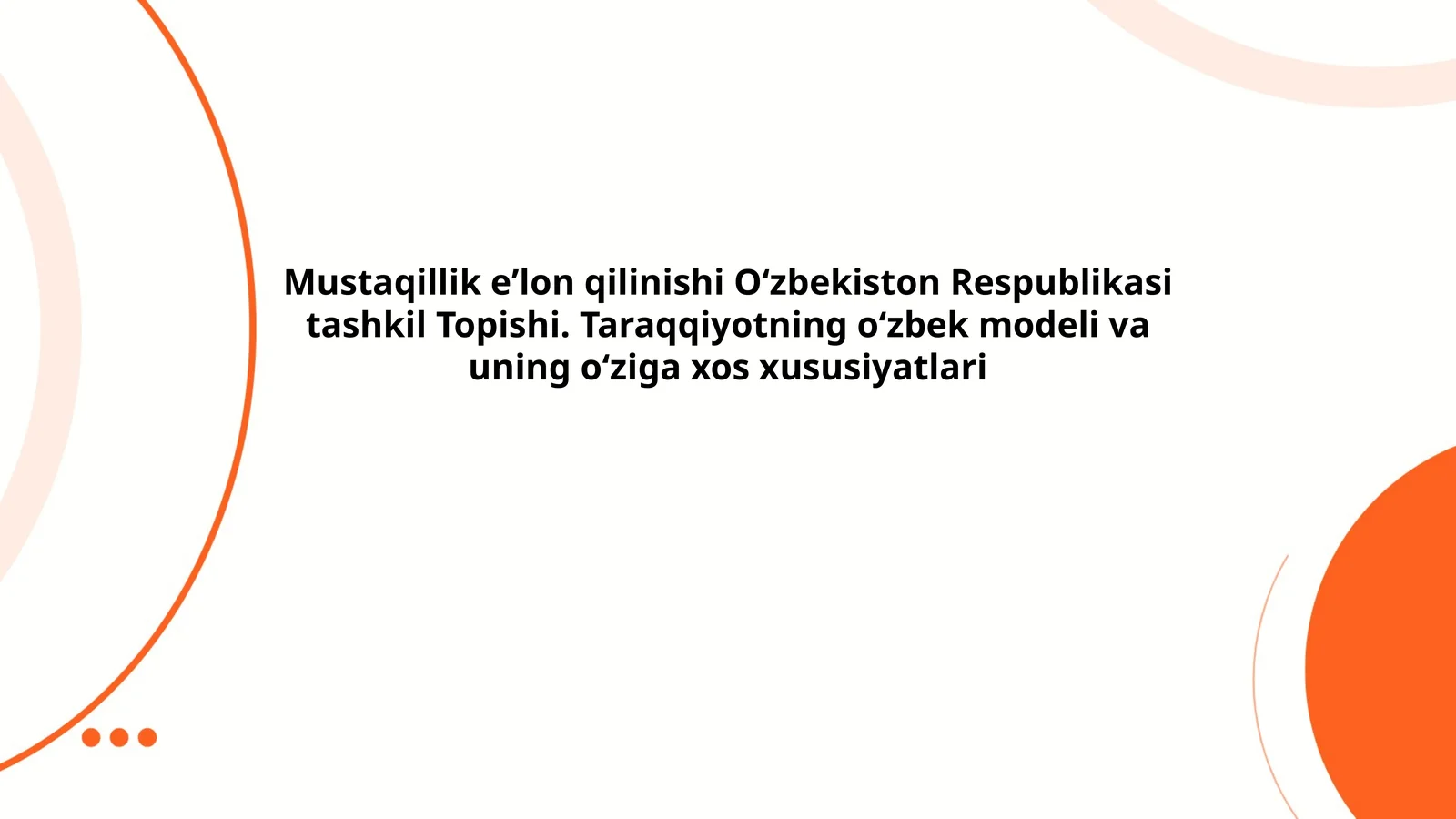 Mustaqillik eʼlon qilinishi Oʻzbekiston Respublikasi tashkil Topishi