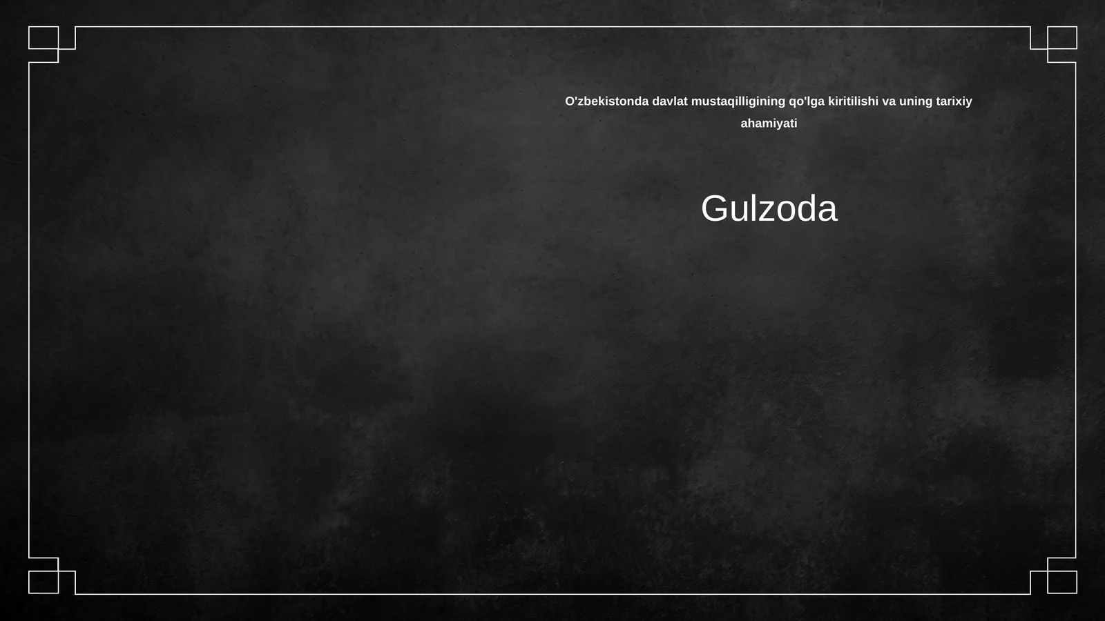 O'zbekistonda davlat mustaqilligining qo'lga kiritilishi va uning tarixiy ahamiyati