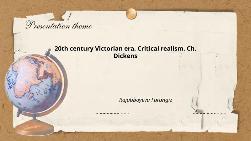 20th century Victorian era. Critical realism. Ch. Dickens