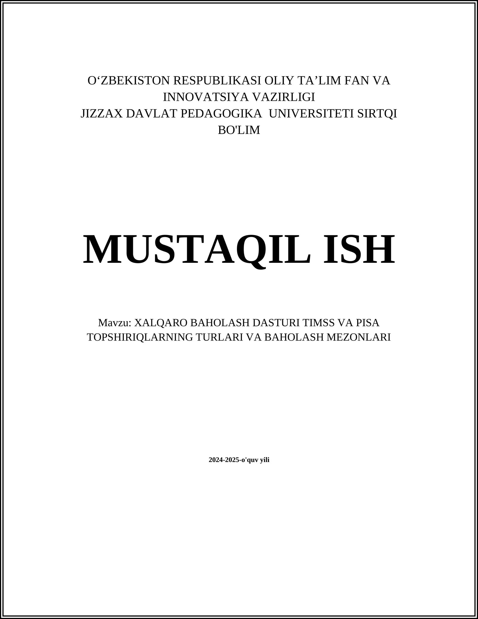 XALQARO BAHOLASH DASTURI TIMSS VA PISA TOPSHIRIQLARNING TURLARI VA BAHOLASH MEZONLARI