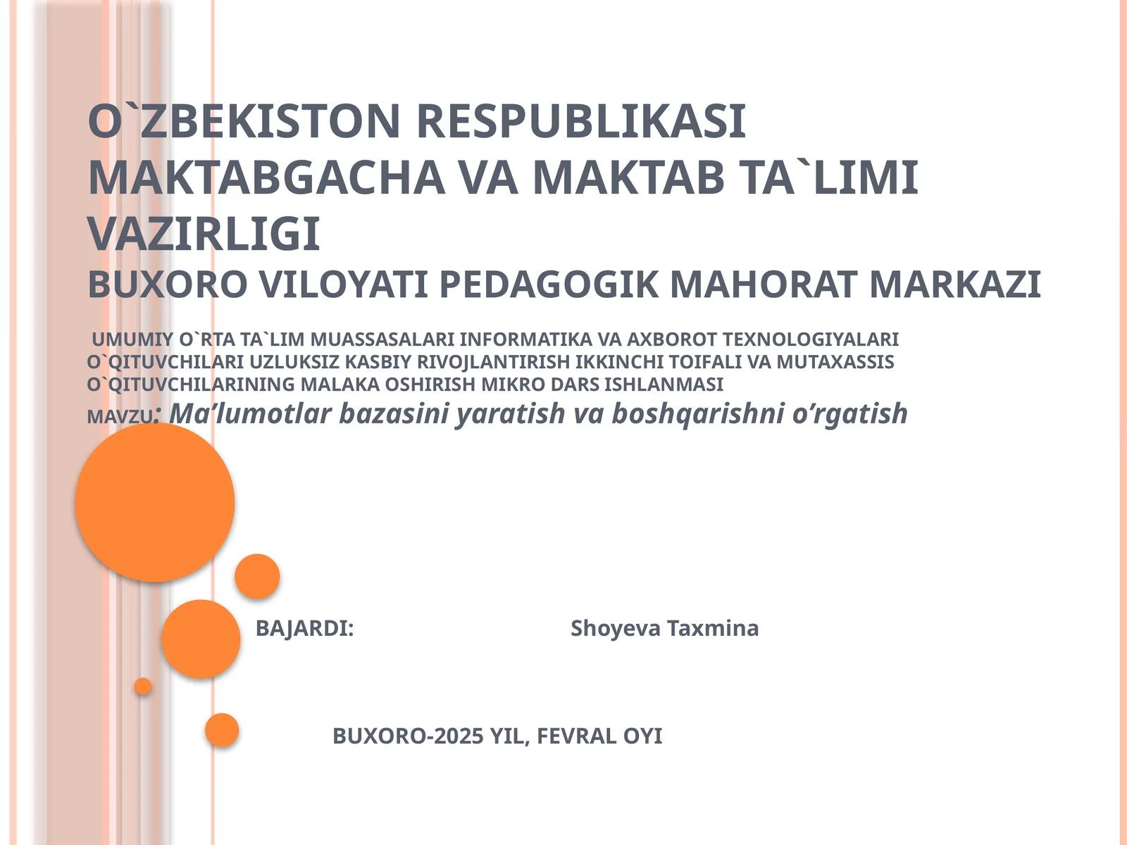 Ma’lumotlarbazasiniyaratishvaboshqarishnio’rgatish