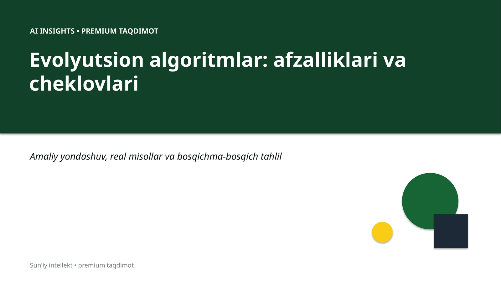 Evolyutsion algoritmlar: afzalliklari va cheklovlari