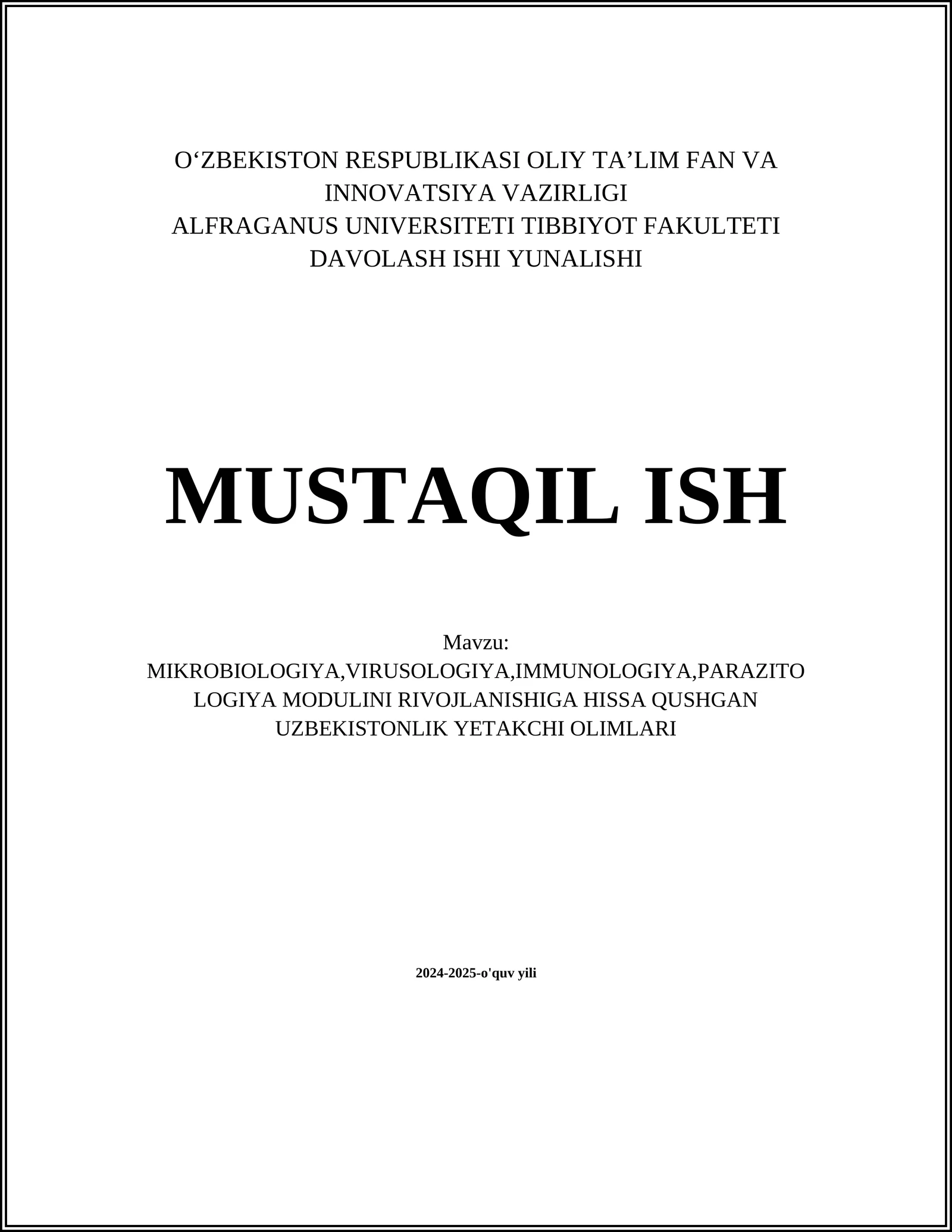 MIKROBIOLOGIYA,VIRUSOLOGIYA,IMMUNOLOGIYA,PARAZITOLOGIYA MODULINI RIVOJLANISHIGA HISSA QUSHGAN UZBEKISTONLIK YETAKCHI OLIMLARI
