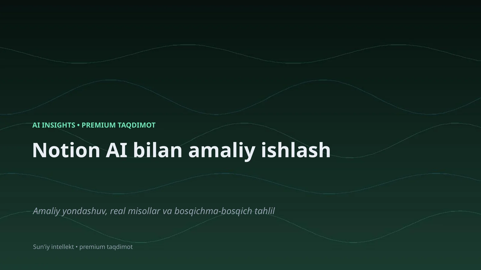 Notion AI bilan amaliy ishlash