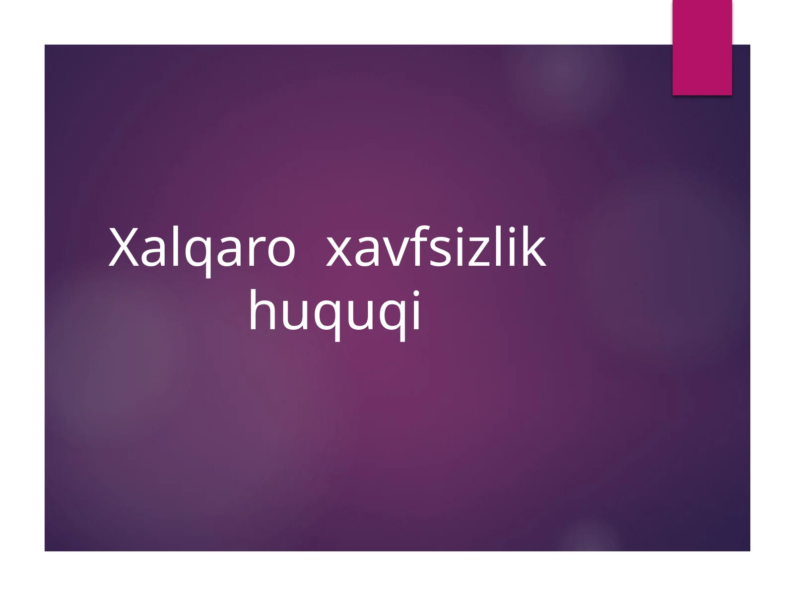 Xalqaro xavfsizlik huquqi