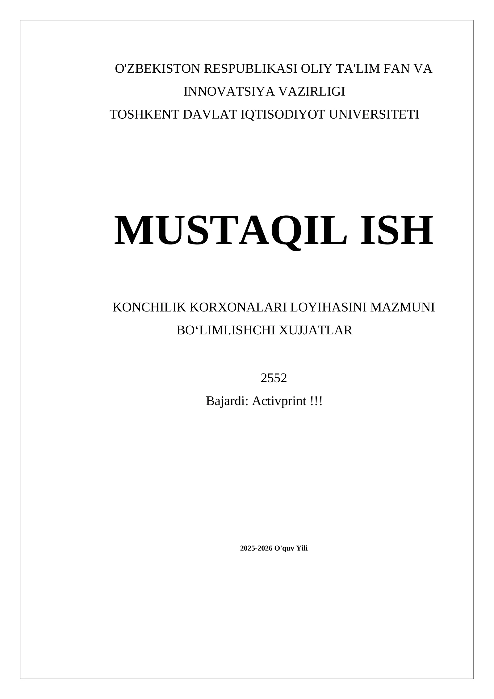 MUSTAQIL ISH KONCHILIK KORXONALARI LOYIHASINI MAZMUNI BOʻLIMI.ISHCHI XUJJATLAR