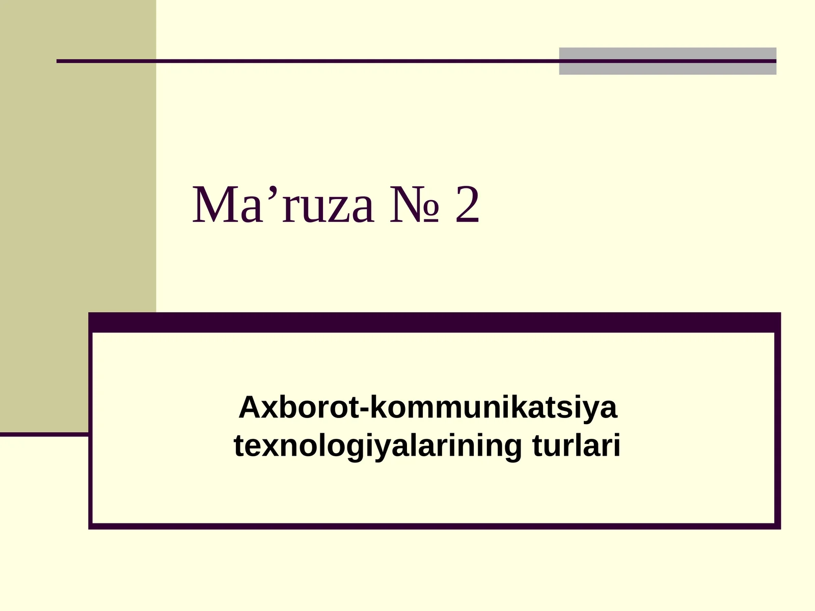 Axborot-kommunikatsiya texnologiyalarining turlari