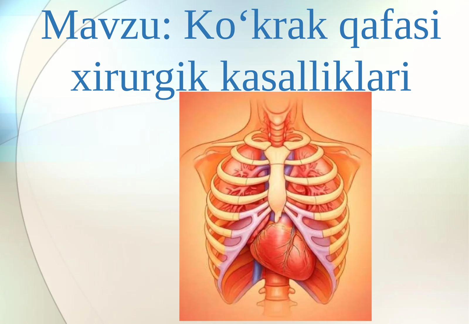 Ko'krak qafasi xirurugik kasalliklari