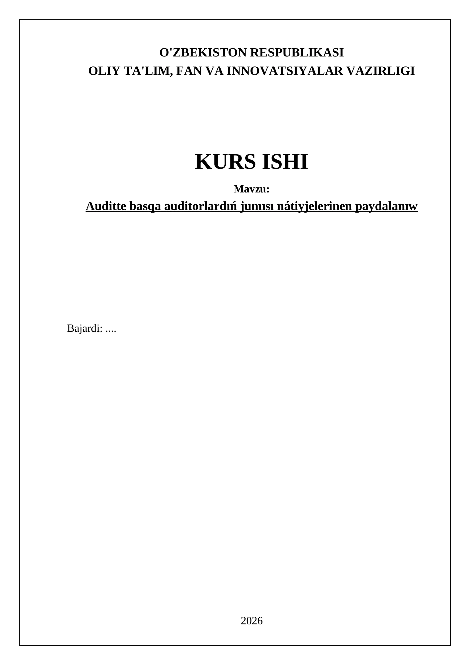 Auditte basqa auditorlardıń jumısı nátiyjelerin paydalanıwdıń ámeliyatı
