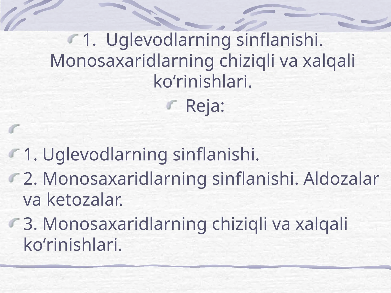 Mоnоsахаridlаrning chiziqli vа хаlqаli koʻrinishlаri