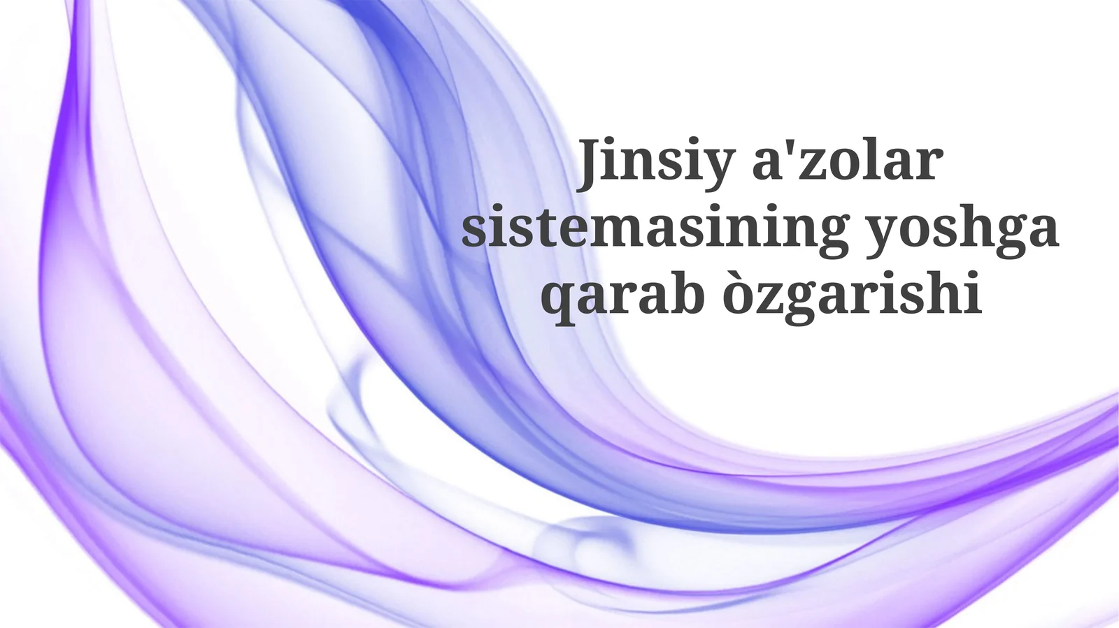 Jinsiya'zolarsistemasiningyoshgaqarabòzgarishi