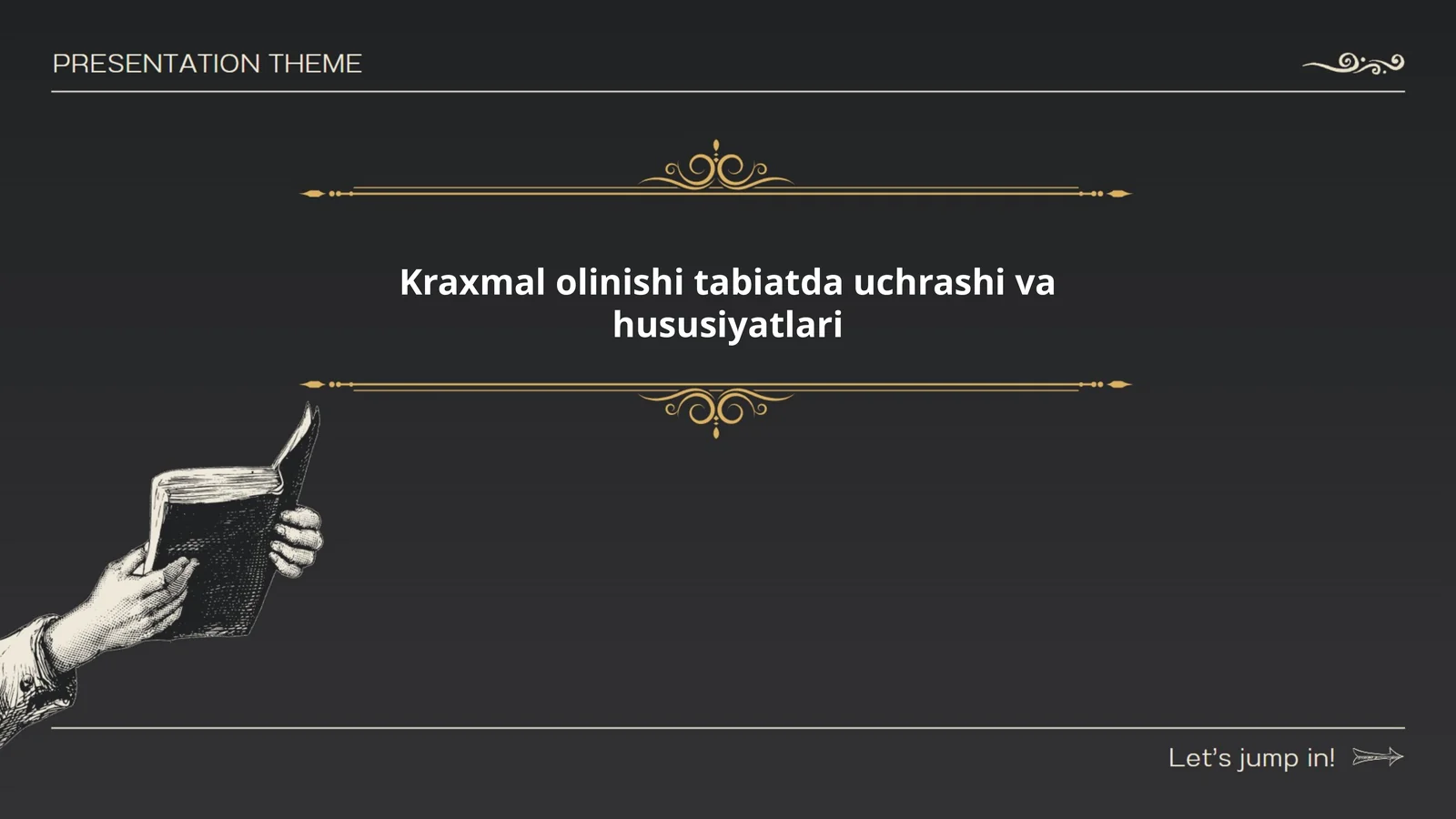 Kraxmal olinishi tabiatda uchrashi va hususiyatlari