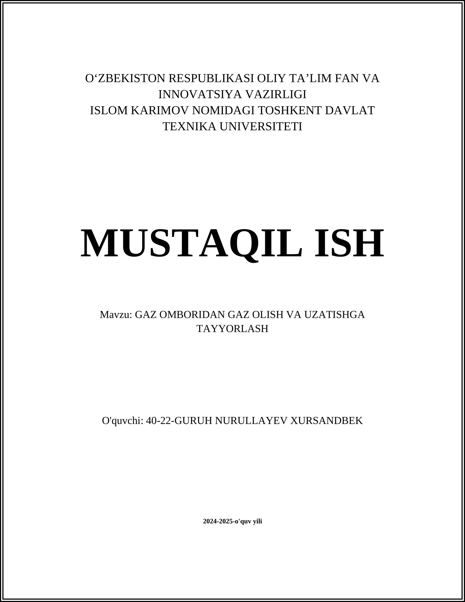 GAZ OMBORIDAN GAZ OLISH VA UZATISHGA TAYYORLASH