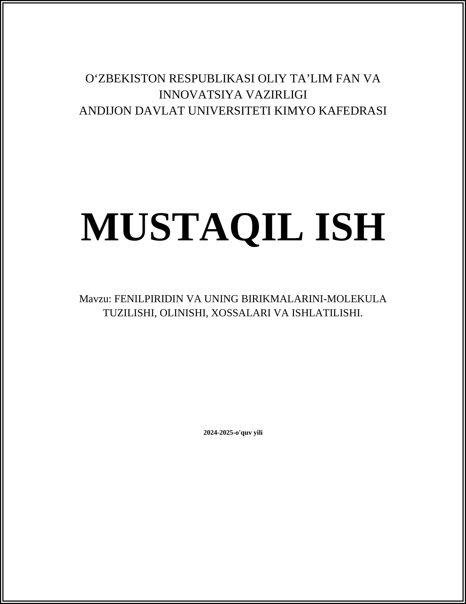 FENILPIRIDIN VA UNING BIRIKMALARINI-MOLEKULA TUZILISHI, OLINISHI, XOSSALARI VA ISHLATILISHI